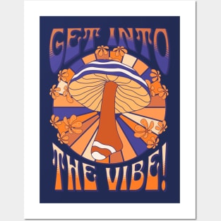 Get Into The Vibe Posters and Art